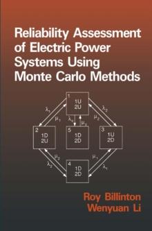 Reliability Assessment of Electric Power Systems Using Monte Carlo Methods