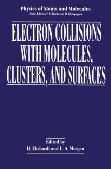 Electron Collisions with Molecules, Clusters, and Surfaces