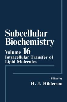 Subcellular Biochemistry : Intracellular Transfer of Lipid Molecules