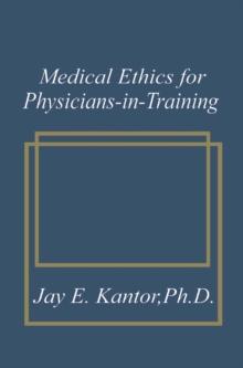 Medical Ethics for Physicians-in-Training