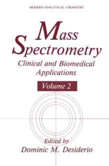 Mass Spectrometry : Clinical and Biomedical Applications