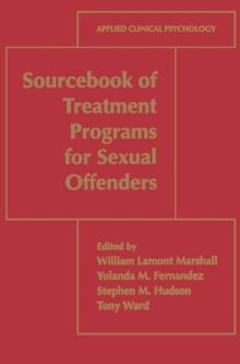 Sourcebook of Treatment Programs for Sexual Offenders