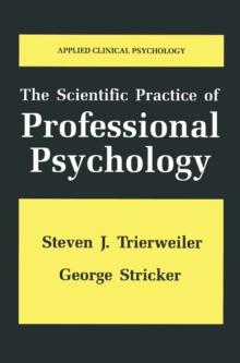 The Scientific Practice of Professional Psychology