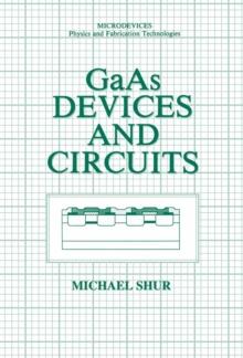 GaAs Devices and Circuits