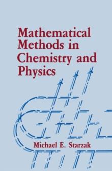 Mathematical Methods in Chemistry and Physics