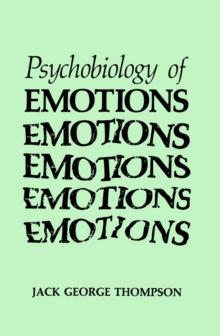 The Psychobiology of Emotions