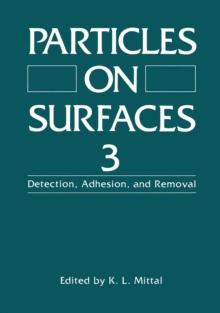 Particles on Surfaces 3 : Detection, Adhesion, and Removal