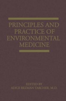 Principles and Practice of Environmental Medicine