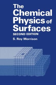 The Chemical Physics of Surfaces