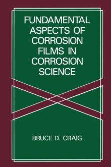 Fundamental Aspects of Corrosion Films in Corrosion Science