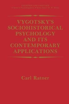 Vygotsky's Sociohistorical Psychology and its Contemporary Applications