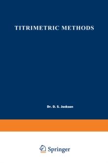 Titrimetric Methods : Proceedings of the Symposium on Titrimetric Methods held at Cornwall, Ontario, May 8-9, 1961