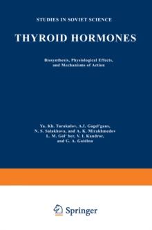 Thyroid Hormones : Biosynthesis, Physiological Effects, and Mechanisms of Action