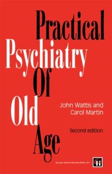 Practical Psychiatry of Old Age