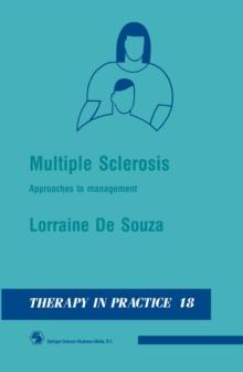 Multiple Sclerosis : Approaches to Management