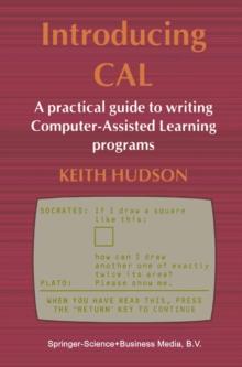 Introducing CAL : A practical guide to writing Computer-Assisted Learning programs