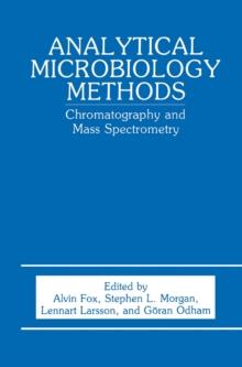 Analytical Microbiology Methods : Chromatography and Mass Spectrometry