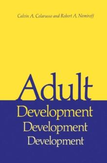 Adult Development : A New Dimension in Psychodynamic Theory and Practice