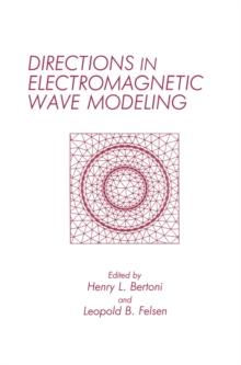 Directions in Electromagnetic Wave Modeling