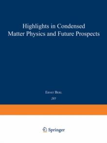 Highlights in Condensed Matter Physics and Future Prospects