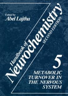 Handbook of Neurochemistry : Volume 5 Metabolic Turnover in the Nervous System