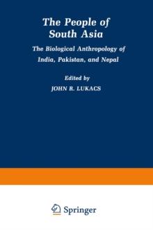 The People of South Asia : The Biological Anthropology of India, Pakistan, and Nepal