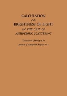 Calculation of the Brightness of Light : In the Case of Anisotropic Scattering