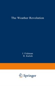 The Weather Revolution : Innovations and Imminent Breakthroughs in Accurate Forecasting