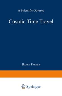 Cosmic Time Travel : A Scientific Odyssey