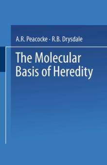 The Molecular Basis of Heredity