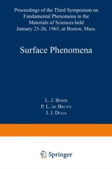 Surface Phenomena : Proceedings of the Third Symposium on Fundamental Phenomena in the Materials Sciences