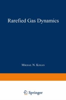 Rarefied Gas Dynamics