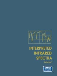 Interpreted Infrared Spectra : Volume 1