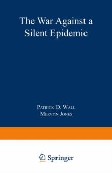 Defeating Pain : The War Against a Silent Epidemic