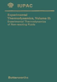 Experimental Thermodynamics Volume II : Experimental Thermodynamics of Non-reacting Fluids