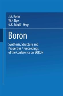 Boron Synthesis, Structure, and Properties : Proceedings of the Conference on Boron