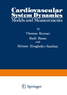 Cardiovascular System Dynamics : Models and Measurements