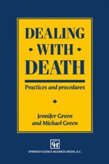 Dealing with Death : Practices and procedures