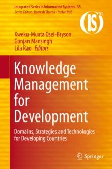 Knowledge Management for Development : Domains, Strategies and Technologies for Developing Countries