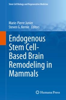 Endogenous Stem Cell-Based Brain Remodeling in Mammals