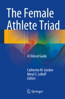 The Female Athlete Triad : A Clinical Guide