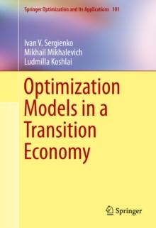 Optimization Models in a Transition Economy