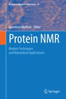 Protein NMR : Modern Techniques and Biomedical Applications