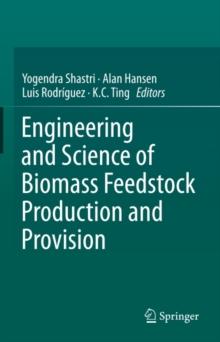 Engineering and Science of Biomass Feedstock Production and Provision