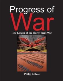 Progress of War : The Length of the Thirty Year'S War