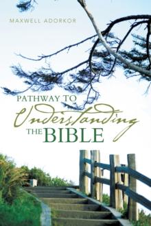 Pathway to Understanding the Bible