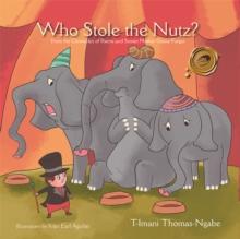 Who Stole the Nutz? : From the Chronicles of Poems and Stories Mother Goose Forgot