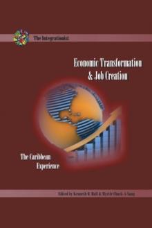 Economic Transformation and Job Creation : The Caribbean Experience