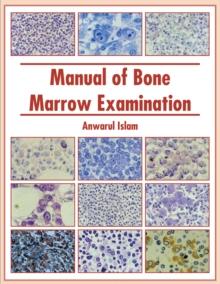 Manual of Bone Marrow Examination