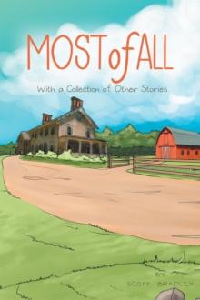 Most of All : With a Collection of Other Stories